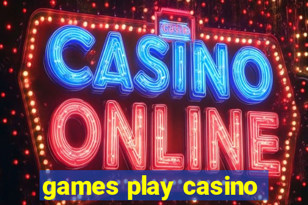 games play casino